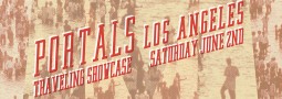 PORTALS Traveling Showcase – Los Angeles, CA w/ 6BIT